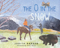 The O in the Snow (HB) : A fun phoneme story - Judith Barker