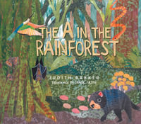 The A in the Rainforest : A fun phoneme story - Judith Barker