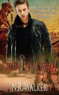 Cronin's Key III : Cronin's Key - N. R. Walker