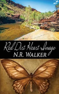 Red Dirt Heart Imago : Imago - N. R. Walker