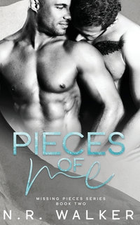 Pieces of Me - N. R. Walker