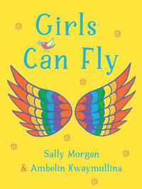 Girls Can Fly - Sally Morgan