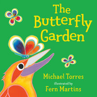 Butterfly Garden - Michael Torres