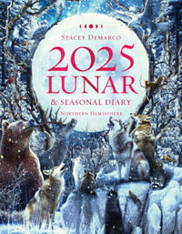 Lunar and Seasonal 2025 Diary - Northern Hemisphere : Planners - Stacey DeMarco