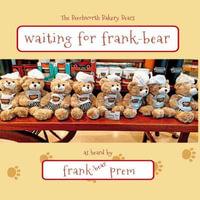 Waiting For Frank Bear : as heard by . . . - Frank Prem