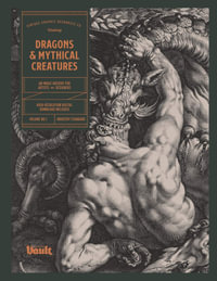 Dragons and Mythical Creatures: An Image Archive for Artists and Designers : Essential resource for any graphic designer, tattooist, fantasy artist, illustrator or collage artist - Kale James