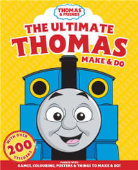 Thomas and Friends : Ultimate Thomas Make & Do - Thomas & Friends