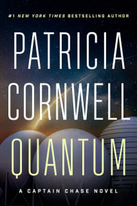 Quantum : A Captain Chase Novel - Patricia Cornwell
