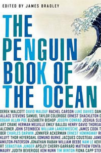 The Penguin Book of The Ocean - James Bradley