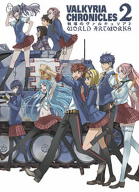 Valkyria Chronicles 2 : World Artworks - Sega