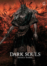 Dark Souls : Design Works - FromSoftware