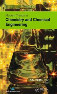 Modern Trends in Chemistry and Chemical Engineering - A. K. Haghi