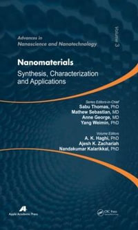 Nanomaterials : Synthesis, Characterization, and Applications - A. K. Haghi