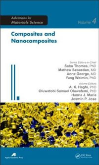 Composites and Nanocomposites : Advances in Materials Science - A. K. Haghi