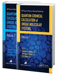 Quantum-Chemical Calculation of Unique Molecular Systems, Two-Volume Set : AAP Research Notes on Chemical Engineering - Vladimir A. Babkin