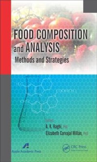 Food Composition and Analysis : Methods and Strategies - A. K. Haghi