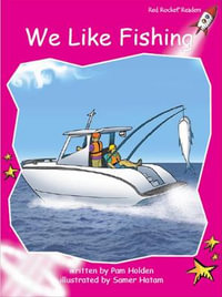 Red Rocket Readers : Emergent Fiction Set C: We Like Fishing (Reading Level 2/F &P Level B) - Pam Holden