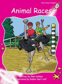 Red Rocket Readers : Emergent Fiction Set C: Animal Races (Reading Level 2/F &P Level B) - Pam Holden