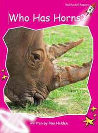 Red Rocket Readers : Emergent Non-Fiction Set C: Who Has Horns? (Reading Level 2/F &P Level B) - Pam Holden