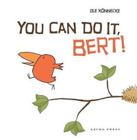 You Can Do It, Bert! - Ole Könnecke