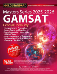 2025-2026 Masters Series GAMSAT General Chemistry Preparation by Gold Standard GAMSAT - The Gold Standard GAMSAT Team