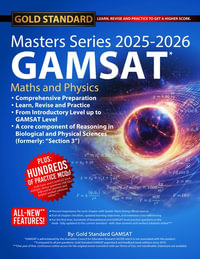 2025-2026 Masters Series GAMSAT Maths and Physics Preparation by Gold Standard GAMSAT - The Gold Standard GAMSAT Team