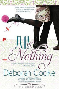 All Or Nothing : The Coxwells - Deborah Cooke