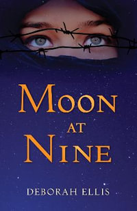 Moon at Nine : Orca Young Readers - Deborah Ellis