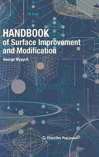 Handbook of Surface Improvement and Modification - Wypych