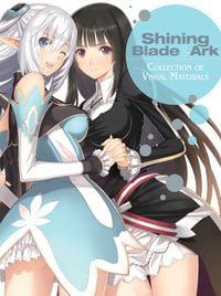 Shining Blade & Ark : Collection of Visual Materials - Sega