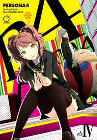 Persona 4 Volume 4 : PERSONA 4 GN - Atlus