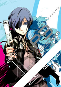 Persona 3 Volume 1 : PERSONA 3 GN - Atlus