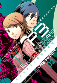 Persona 3 Volume 2 : PERSONA 3 GN - Atlus