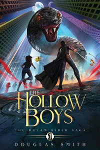 The Hollow Boys : The Dream Rider Saga, Book 1 - Douglas Smith