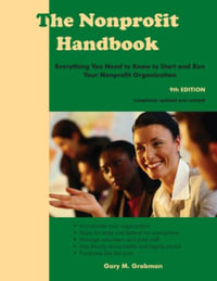 The Nonprofit Handbook : Everything You Need To Know To Start and Run Your Nonprofit Organization - Gary M. Grobman