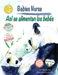 Babies Nurse / Asi Se Alimentan Los Bebes - Phoebe Fox