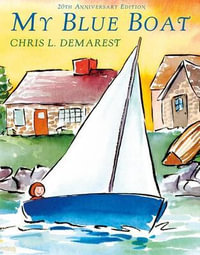 My Blue Boat - Chris L Demarest