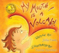 My Mouth is a Volcano! - Julia Cook