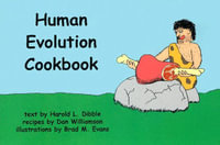 The Human Evolution Cookbook - Harold L. Dibble