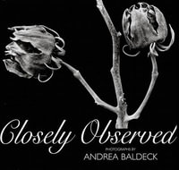 Closely Observed - Andrea Baldeck