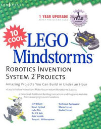 10 Cool Lego Mindstorm Robotics Invention System 2 Projects : Amazing Projects You Can Build in Under an Hour - Mario Ferrari