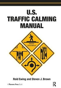 U.S. Traffic Calming Manual - Reid Ewing