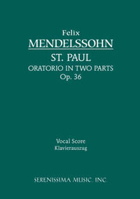 St. Paul, Op.36 : Vocal score - Felix Mendelssohn