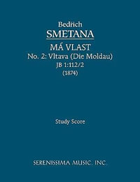 Vltava (Die Moldau), JB 1 : 112/2: Study score - Bedrich Smetana