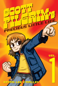 Scott Pilgrim's Precious Little Life : Volume 1 - Bryan Lee O'Malley