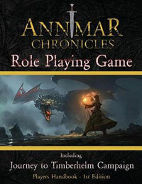 The Annmar Chronicles : Role Playing Game - Marcus Blake