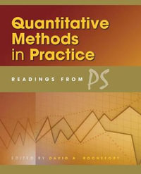 Quantitative Methods in Practice : Readings from PS - David A. Rochefort