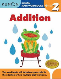 Grade 2 Addition : Kumon Math Workbooks - KUMON PUBLISHING