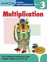 Kumon Grade 3 Multiplication : Kumon Math Workbooks - Kumon Publishing