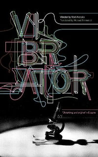 Vibrator : A Novel - Mari Akasaka